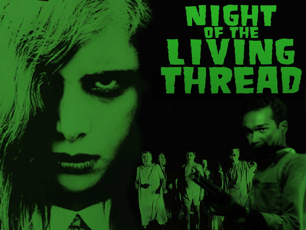 Night of the Living Thread